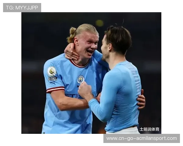 哈兰德率队强势登顶次席阿森纳争冠唯一对手浮出水面 哈兰德率队强势登顶次席阿森纳争冠唯一对手浮出水面