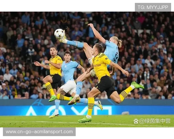 哈兰德强势破门助曼城大胜多特豪取关键胜利欧冠晋级形势一片光明 哈兰德强势破门助曼城大胜多特豪取关键胜利欧冠晋级形势一片光明